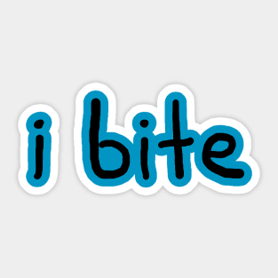 I Bite Sticker